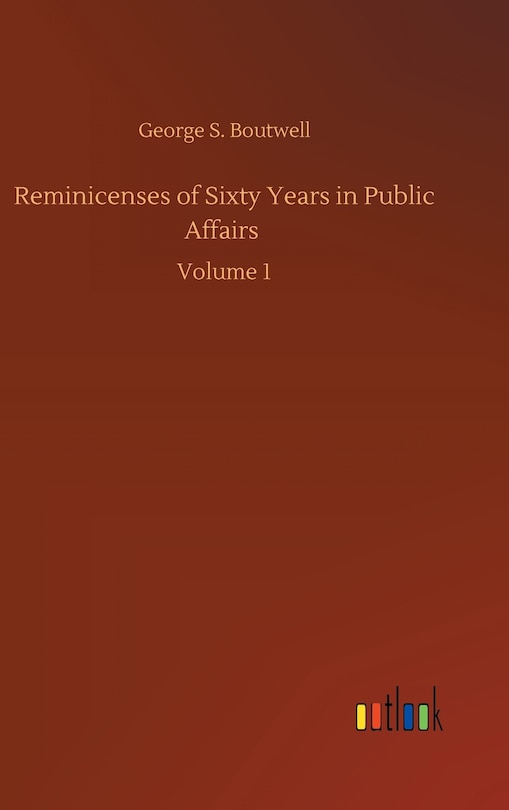 Couverture_Reminicenses of Sixty Years in Public Affairs