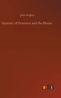 Couverture_Itinerary of Provence and the Rhone