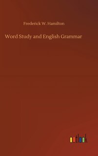 Word Study and English Grammar