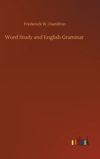 Word Study and English Grammar