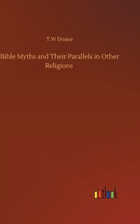 Couverture_Bible Myths and Their Parallels in Other Religions