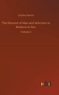 Front cover_The Descent of Man and Selection in Relation to Sex