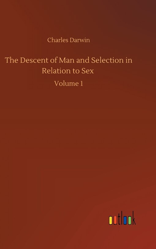 Front cover_The Descent of Man and Selection in Relation to Sex