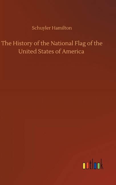 Couverture_The History of the National Flag of the United States of America