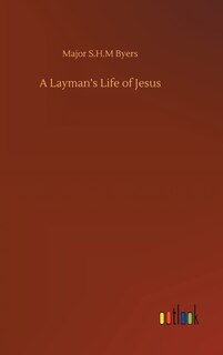 Front cover_A Layman's Life of Jesus