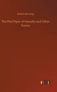 Front cover_The Pied Piper of Hamelin and Other Poems