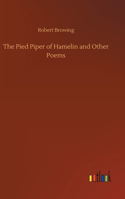 Front cover_The Pied Piper of Hamelin and Other Poems