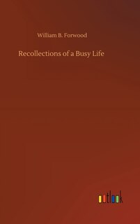 Front cover_Recollections of a Busy Life