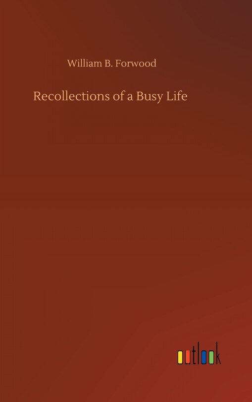 Front cover_Recollections of a Busy Life
