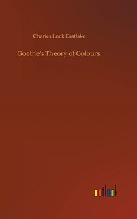 Goethe's Theory of Colours