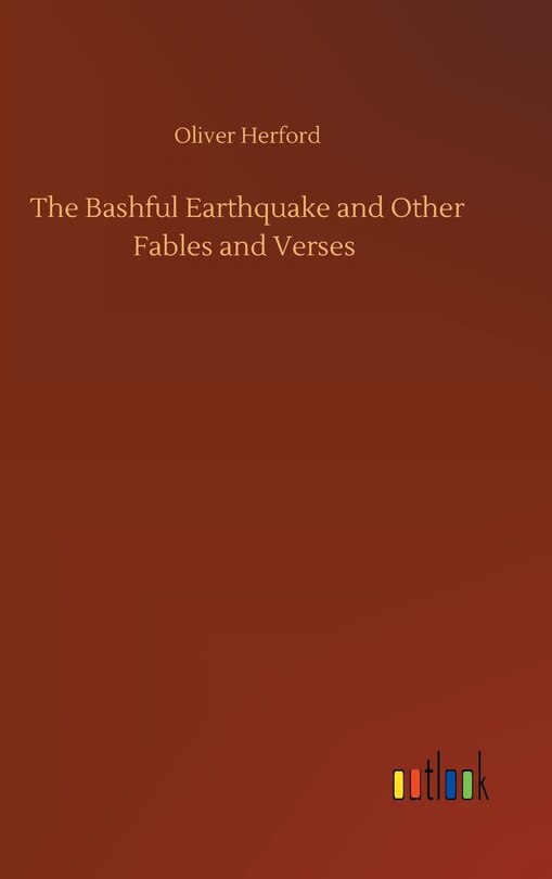 Front cover_The Bashful Earthquake and Other Fables and Verses