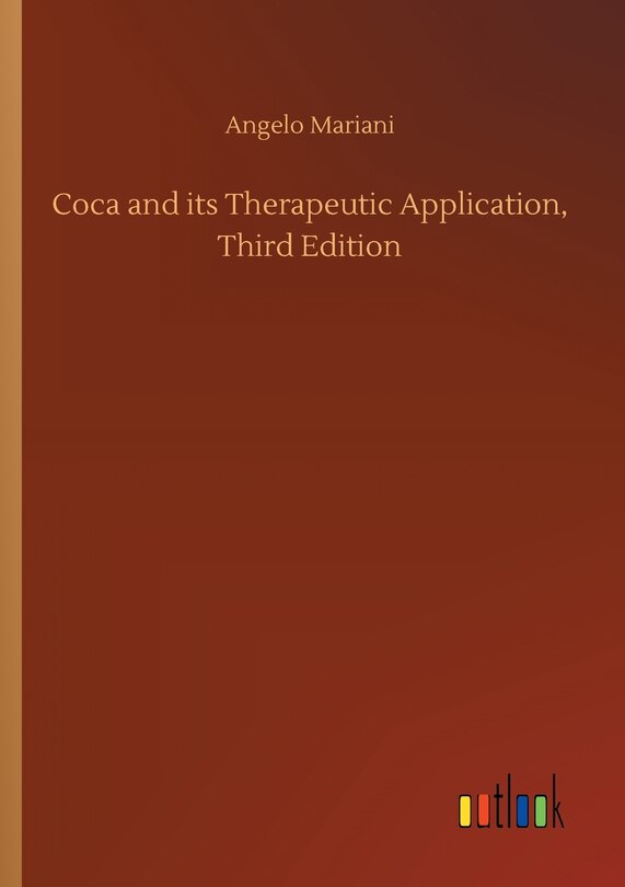Front cover_Coca and its Therapeutic Application, Third Edition
