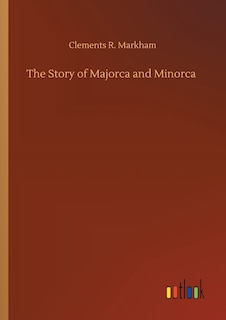 Front cover_The Story of Majorca and Minorca