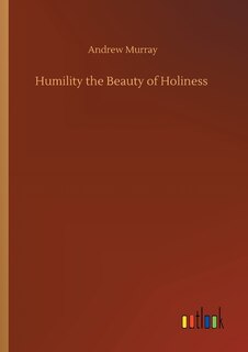 Front cover_Humility the Beauty of Holiness