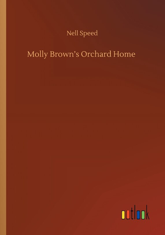 Front cover_Molly Brown's Orchard Home