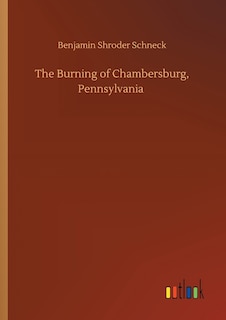 Couverture_The Burning of Chambersburg, Pennsylvania