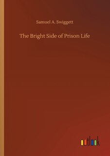 Front cover_The Bright Side of Prison Life