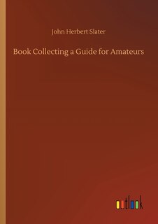 Front cover_Book Collecting a Guide for Amateurs