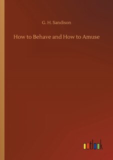 Couverture_How to Behave and How to Amuse