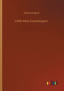 Front cover_Little Miss Grasshopper
