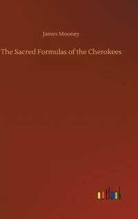 Couverture_The Sacred Formulas of the Cherokees