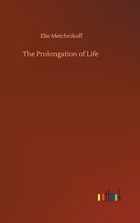 Front cover_The Prolongation of Life