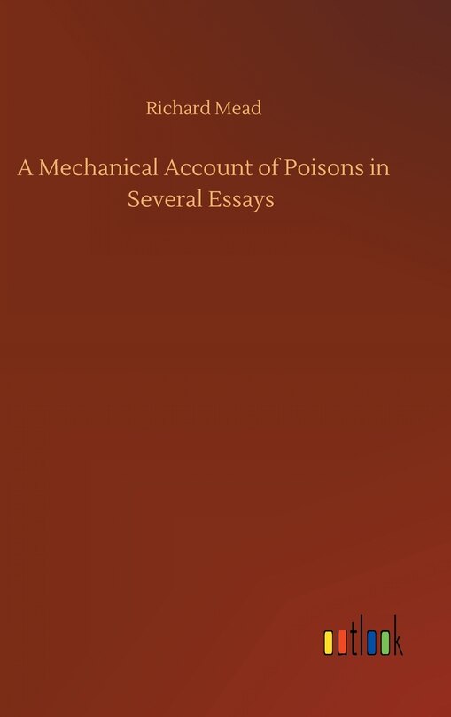 Front cover_A Mechanical Account of Poisons in Several Essays
