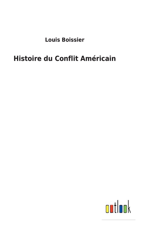Front cover_Histoire du Conflit Am&eacute;ricain