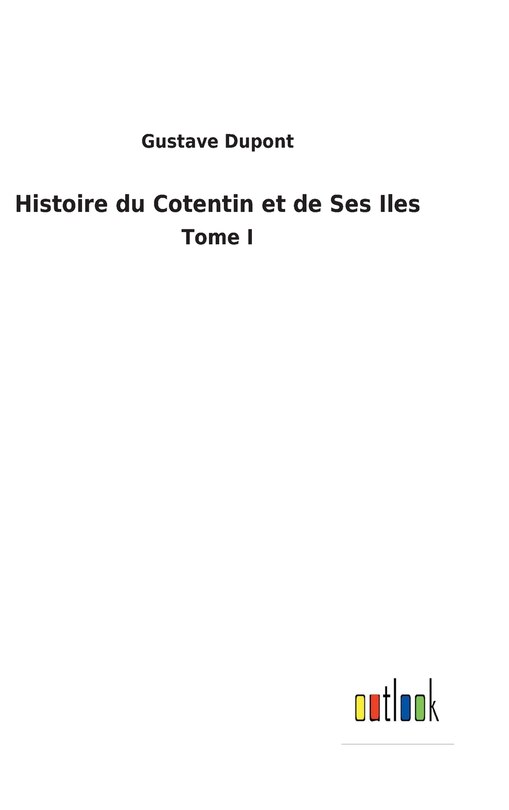 Couverture_Histoire du Cotentin et de Ses Iles