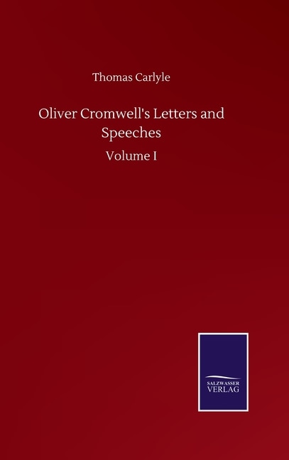 Front cover_Oliver Cromwell's Letters and Speeches