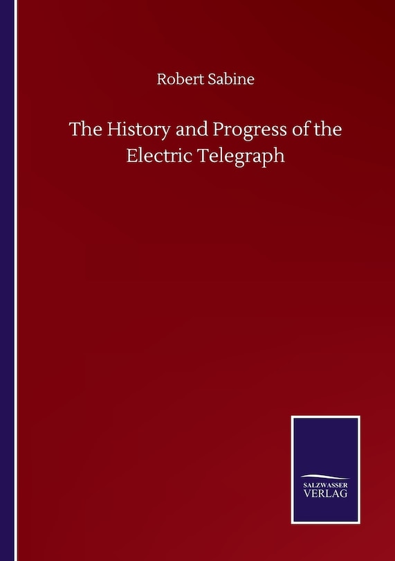 Couverture_The History and Progress of the Electric Telegraph