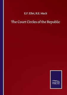 Front cover_The Court Circles of the Republic