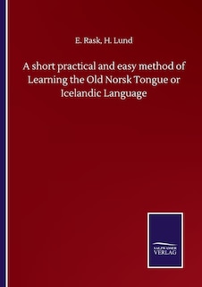 Couverture_A Short Practical And Easy Method Of Learning The Old Norsk Tongue Or Icelandic Language