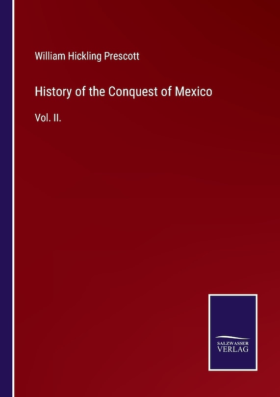 Couverture_History of the Conquest of Mexico
