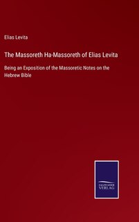 Front cover_The Massoreth Ha-Massoreth of Elias Levita