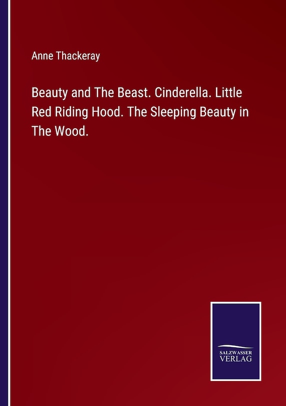 Front cover_Beauty and The Beast. Cinderella. Little Red Riding Hood. The Sleeping Beauty in The Wood.