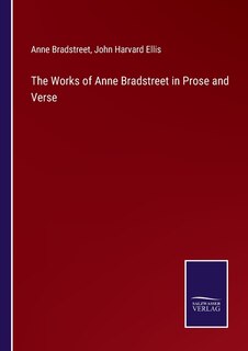 Couverture_The Works of Anne Bradstreet in Prose and Verse
