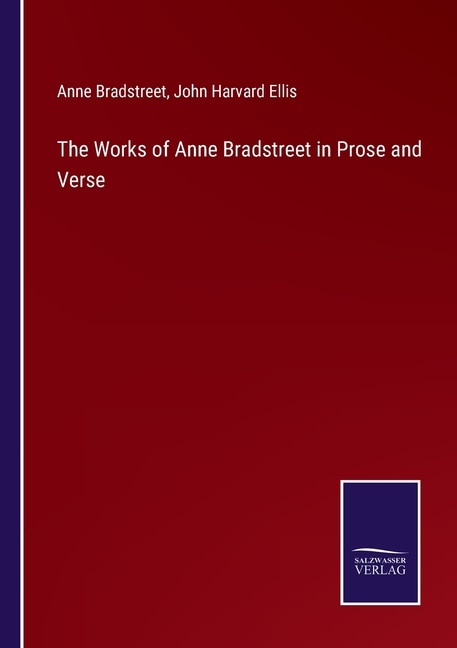 Couverture_The Works of Anne Bradstreet in Prose and Verse