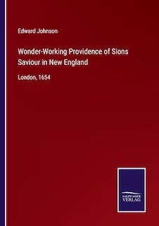 Couverture_Wonder-Working Providence of Sions Saviour in New England