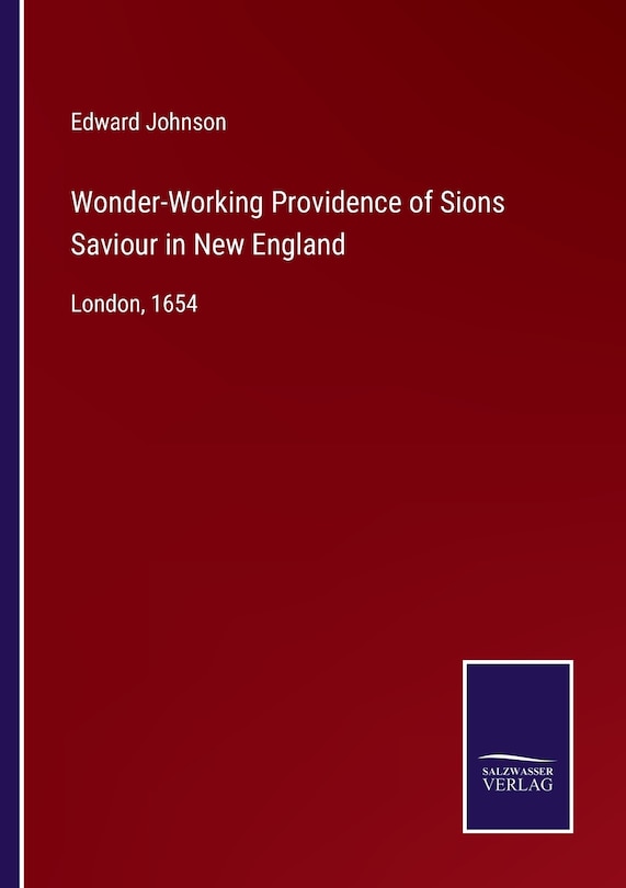 Couverture_Wonder-Working Providence of Sions Saviour in New England