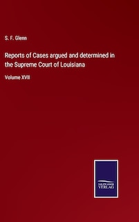 Couverture_Reports of Cases argued and determined in the Supreme Court of Louisiana