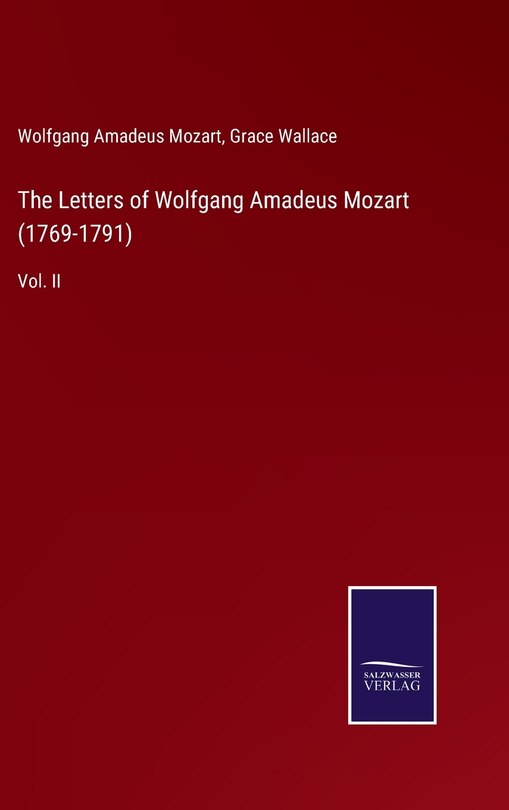 Front cover_The Letters of Wolfgang Amadeus Mozart (1769-1791)