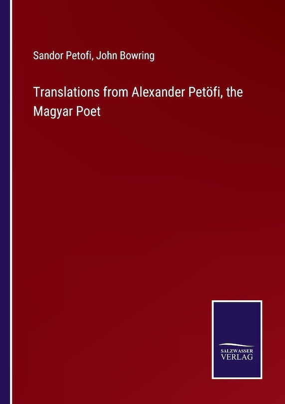 Front cover_Translations from Alexander Petöfi, the Magyar Poet