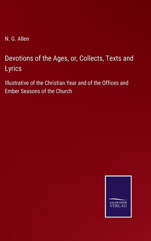 Front cover_Devotions of the Ages, or, Collects, Texts and Lyrics