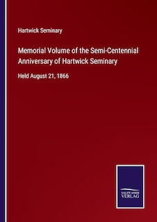Front cover_Memorial Volume of the Semi-Centennial Anniversary of Hartwick Seminary