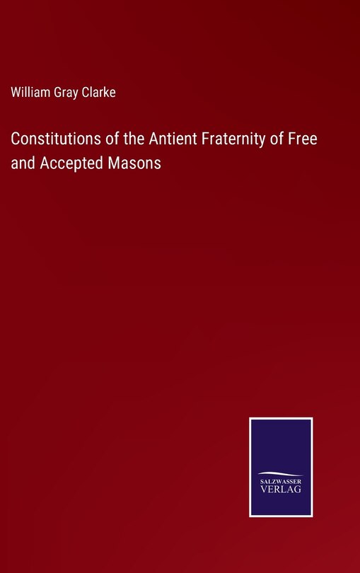 Couverture_Constitutions of the Antient Fraternity of Free and Accepted Masons