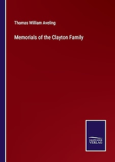 Memorials of the Clayton Family