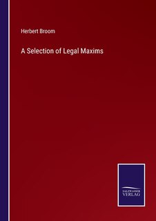 Couverture_A Selection of Legal Maxims