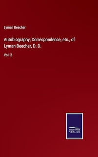 Front cover_Autobiography, Correspondence, etc., of Lyman Beecher, D. D.