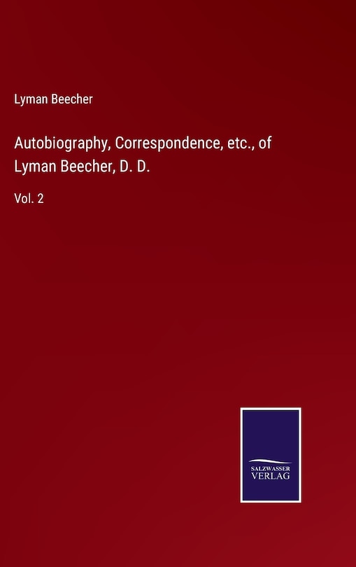 Front cover_Autobiography, Correspondence, etc., of Lyman Beecher, D. D.